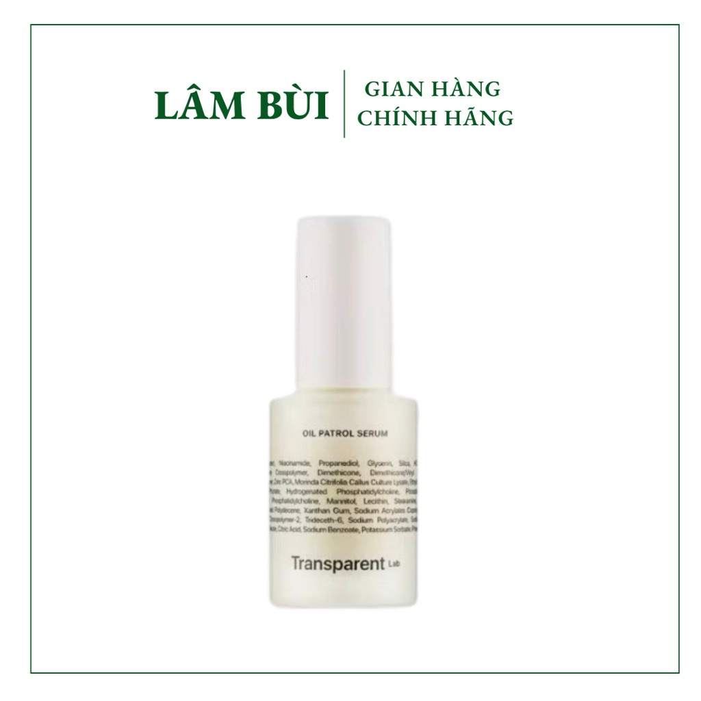 Serum Kiểm Soát Dầu Oil Patrol Transparent Lab 30ml hỗ tọ điều tiết bã nhờn làm mịn da giảm bóng dầu