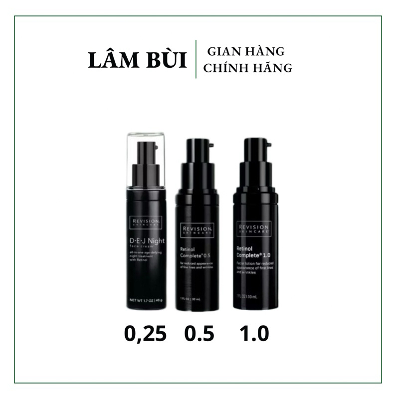 Kem Dưỡng Trẻ Hóa Da Revision Retinol DEJ Night Face Cream 0.25% Và Retinol Complete 0.5% – 1%